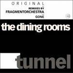 Tunnel - Vinile LP di Dining Rooms