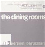 Versioni Particolari Ep 3 - Vinile LP di Dining Rooms