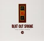 Beat Out Shrine - Chant - Pinkie