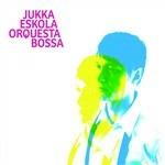 Orquesta Bossa - Vinile LP + CD Audio di Jukka Eskola