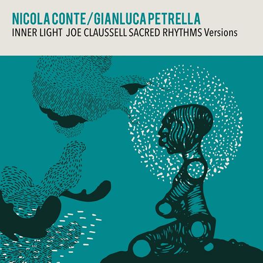 Inner Light - Joe Claussell Sacred Rhythm Version - Vinile LP di Nicola Conte,Gianluca Petrella