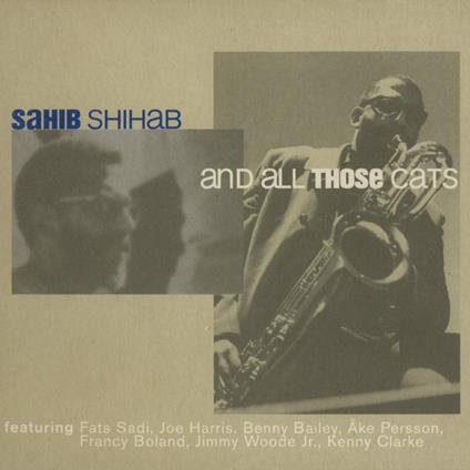 And All Those Cats - Vinile LP di Sahib Shihab