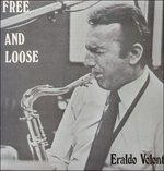 Free and Loose - Vinile LP di Eraldo Volonté