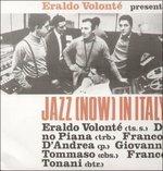 Jazz Now in Italy - Vinile LP di Eraldo Volonté