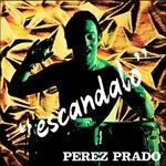Escandalo - Vinile LP + CD Audio di Perez Prado