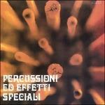 Percussioni Ed Effetti Speciali (Colonna sonora) - Vinile LP + CD Audio di Piero Umiliani