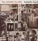 Numero Deux - Vinile LP di Dining Rooms