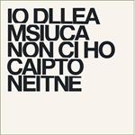 Io della Musica non ci ho capito niente