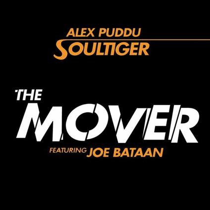 The Mover (feat. Joe Bataan) - Vinile 7'' di Alex Puddu
