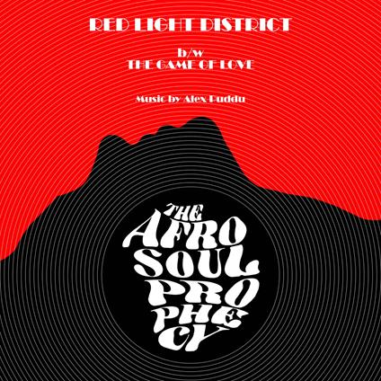 Red Light District - The Game of Love - Vinile 7'' di Afro Soul Prophecy