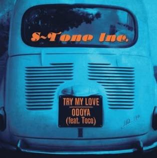 Try My Love - Odoya - Vinile 7'' di S-Tone Inc.