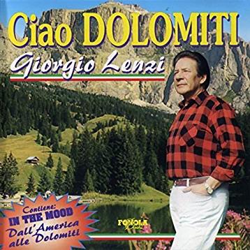 Ciao Dolomiti - CD Audio di Giorgio Lenzi