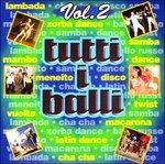 Tutti I Balli vol.2 - CD Audio