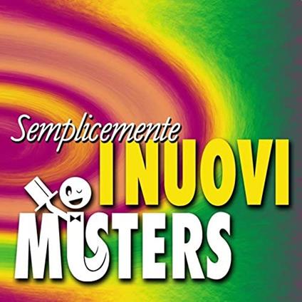 Semplicemente - CD Audio di Nuovi Misters