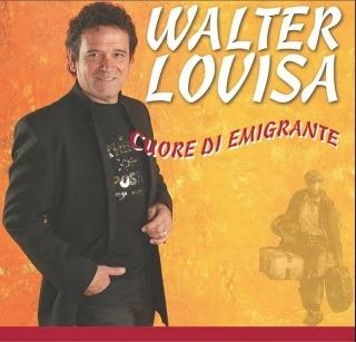 Cuore di emigrante - CD Audio di Walter Lovisa