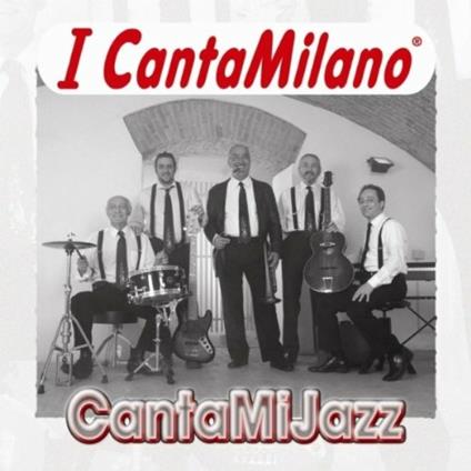 Cantamijazz - CD Audio di CantaMilano