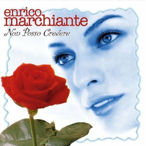 Non Posso Credere - CD Audio di Enrico Marchiante