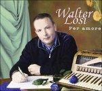 Per Amore - CD Audio di Walter Losi