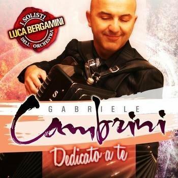 Dedicato a te - CD Audio di Gabriele Cambrini