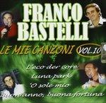 Le Mie Canzoni vol.10 - CD Audio di Franco Bastelli