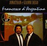 Francesco D'argentina - CD Audio di Gianni Dego,Jonathan