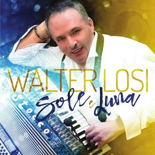 Sole e Luna - CD Audio di Walter Losi