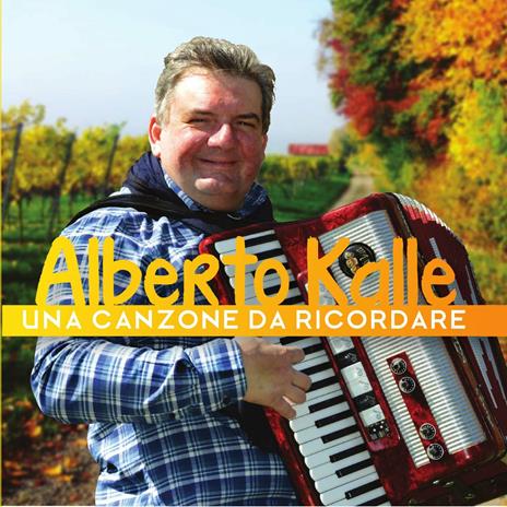 Una Canzone Da Ricordare - CD Audio di Alberto Kalle