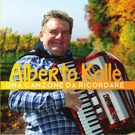 Una Canzone Da Ricordare - CD Audio di Alberto Kalle