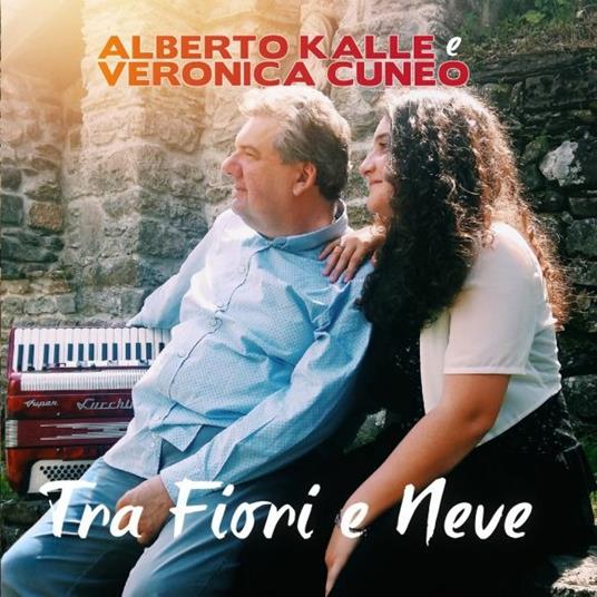 Tra fiori e neve - CD Audio di Alberto Kalle,Veronica Cuneo