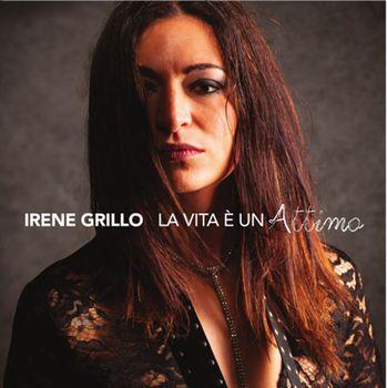 La vita è un attimo - CD Audio di Irene Grillo