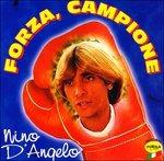 Forza Campione - CD Audio di Nino D'Angelo