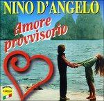 Amore Provvisorio - CD Audio di Nino D'Angelo