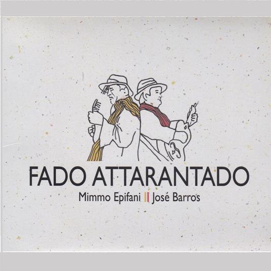 Fado Attarantado - CD Audio di Mimmo Epifani