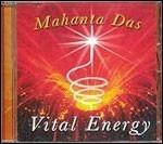 Vital Energy - CD Audio di Mahanta Das