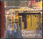 Ghetto Klezmorim - CD Audio di Barbapedana