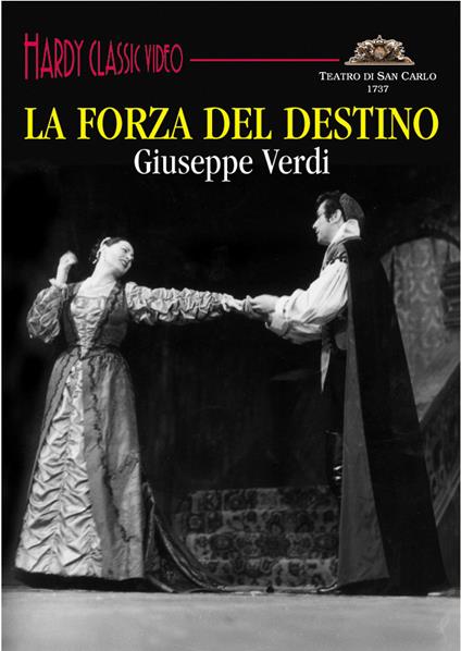 La Forza del Destino (DVD) - DVD di Pyotr Ilyich Tchaikovsky,Giuseppe Verdi,Franco Corelli,Boris Christoff,Ettore Bastianini,Renato Capecchi