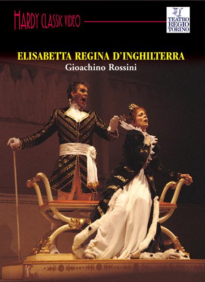 Elisabetta, Regina d'Inghilterra (DVD) - DVD di Gioachino Rossini,Lella Cuberli,Rockwell Blake,Gabriele Ferro,Orchestra del Teatro Regio di Torino