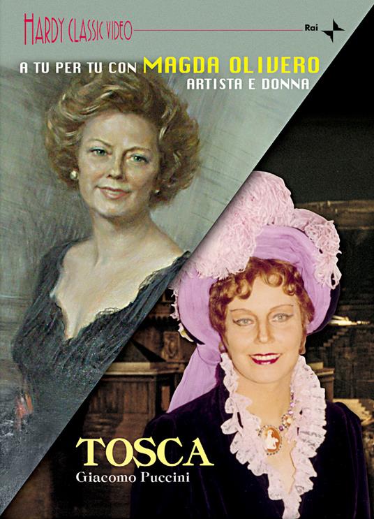 Tosca: A Tu per Tu con Magda Olivero (2 DVD) - DVD di Giacomo Puccini,Carlo Badioli