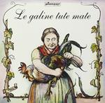 Le Galine Tute Mate