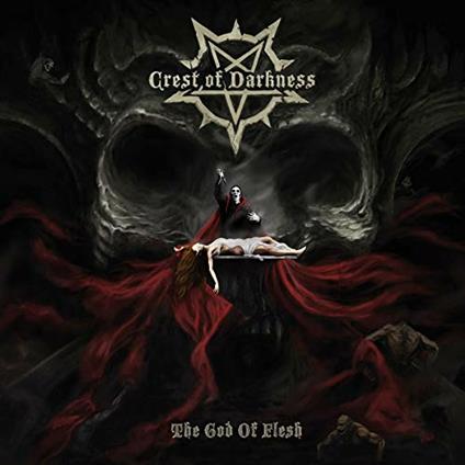 God of Flesh - CD Audio di Crest of Darkness
