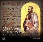 Mihi Vivere Christus Est