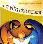 La Vita Che Nasce
