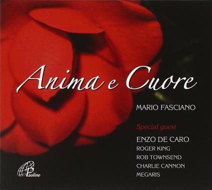 Anima e Cuore - CD Audio di Mario Fasciano