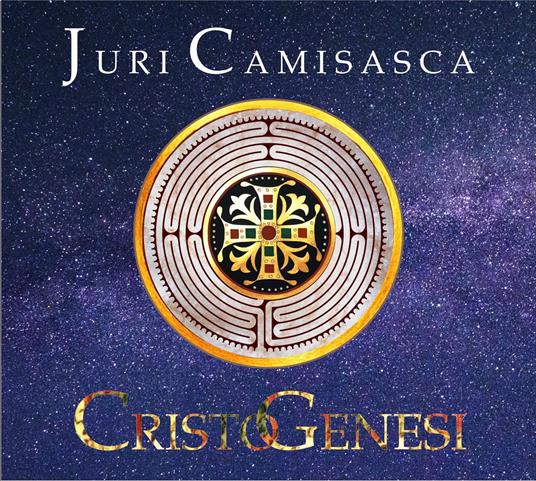 Cristogenesi - CD Audio di Juri Camisasca