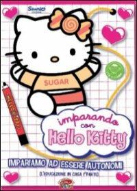 Hello Kitty. Imparando con Hello Kitty. Vol. 1. Impariamo ad essere autonomi - DVD