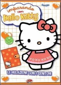 Hello Kitty. Imparando con Hello Kitty. Vol. 2. Le relazioni con i genitori - DVD