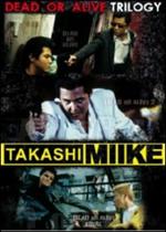 Takashi Miike Collection Box 3. Dead Or Alive Trilogy (3 DVD)