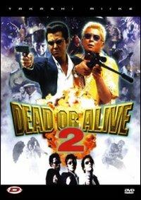 Dead or Alive 2 di Takashi Miike - DVD