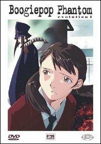 Boogiepop Phantom. Evolution 1 di Takashi Watanabe - DVD