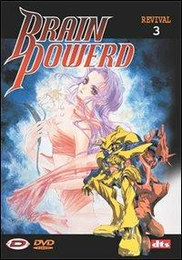 Brain Powerd. Vol. 3 di Yoshiyuki Tomino - DVD